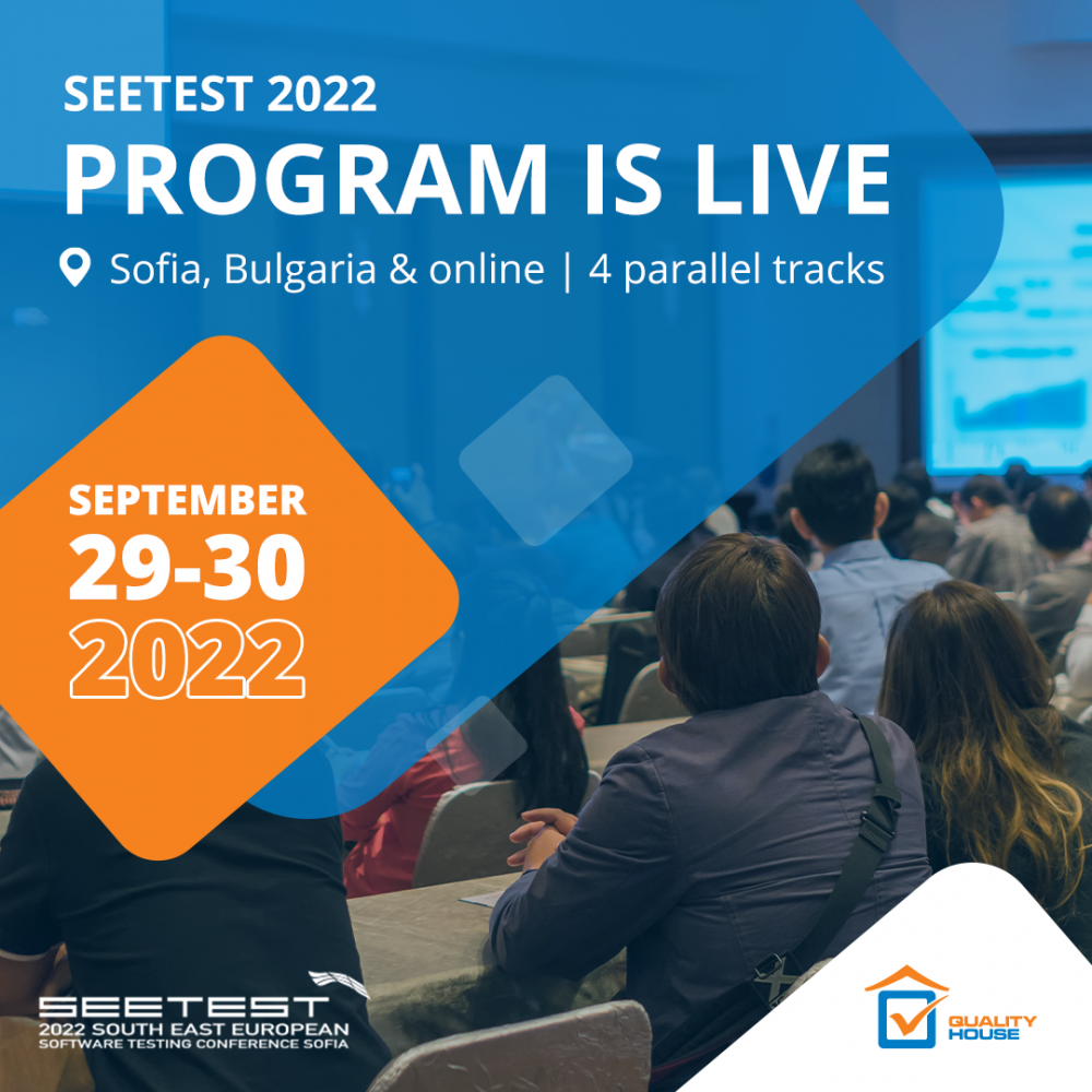 SEETB together with Quality House would like to cordially invite you to take part in SEETEST 2022, Sofia (Bulgaria) & online, on September 29-30.