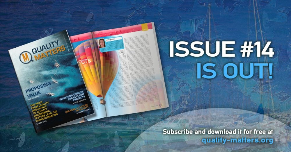 Quality Matters' new issue is out! A magazine entirely focused on the area of Software Quality.