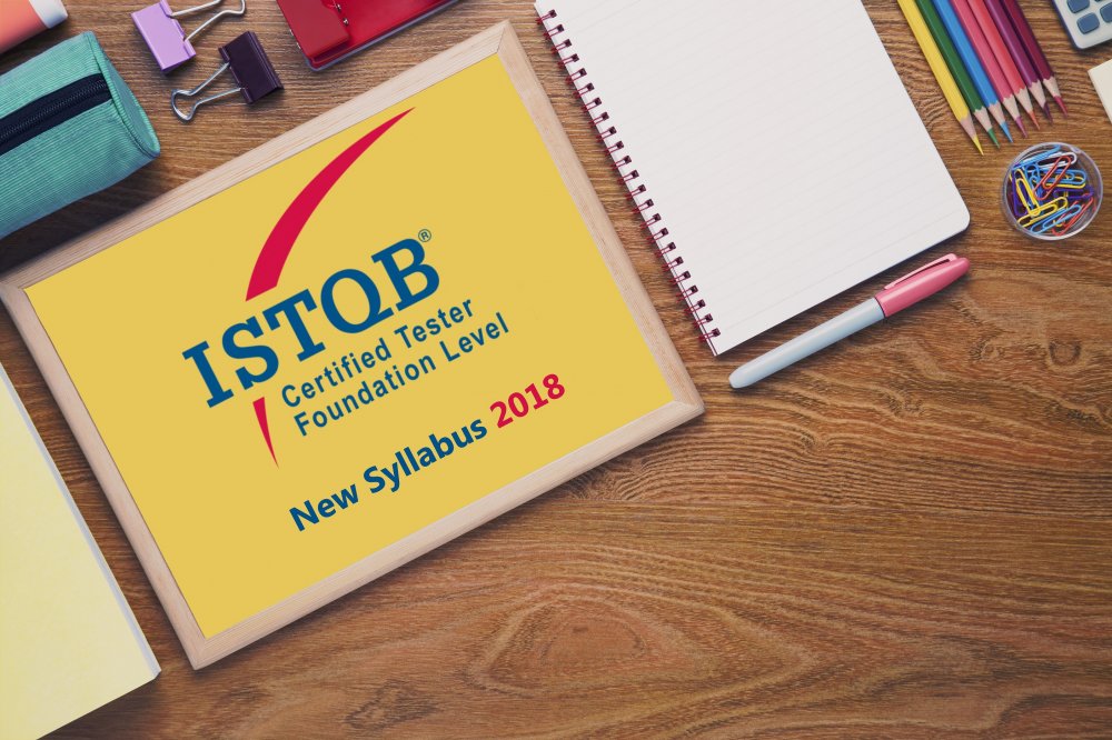 We Are Launching Our New ISTQB Certified Tester Foundation Level Course Based on Syllabus 2018!